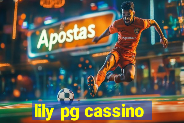 lily pg cassino